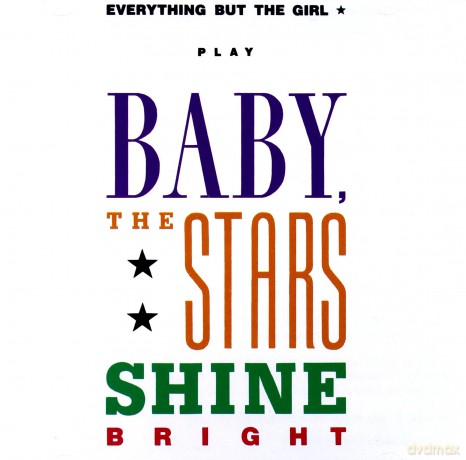 Everything But The Girl: Baby, The Stars Shine Bright [CD]