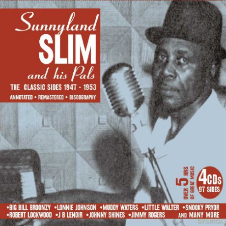 Sunnyland Slim And His Pals: 1947-1953 Classic Sides By A Chicago Blu [4CD]
