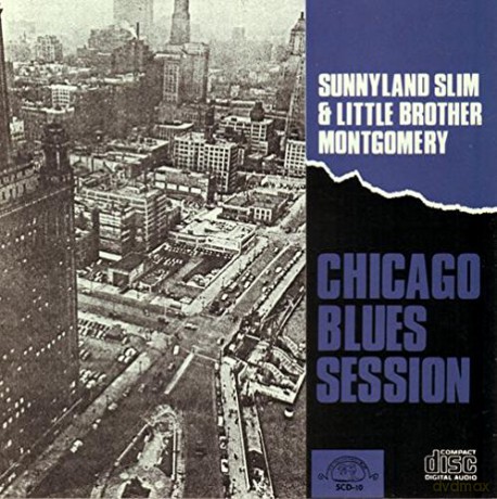 Sunnyland Slim And Little Brother Montgomery: Chicago Blues Session [CD]