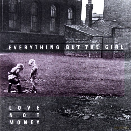 Everything But The Girl: Love Not Money [CD]