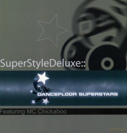 Super Style Deluxe & Mc Chickaboo: Dancefloor Superstars [Winyl]