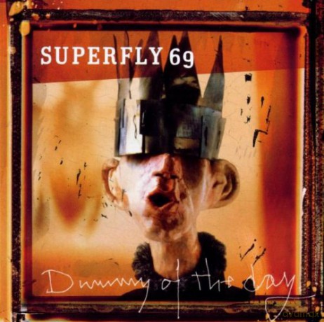 Superfly 69: Dummy Of The Day [CD]
