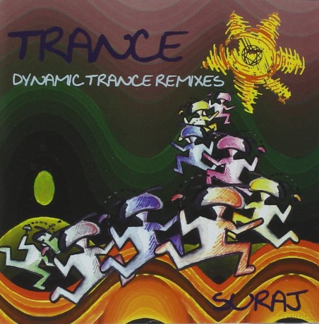 Suraj: Dynamic Trance Remixes [CD]