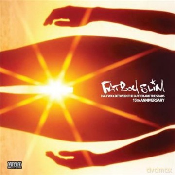 Fatboy Slim: Halfway Between The Gutter And The Stars (Deluxe) [2CD]