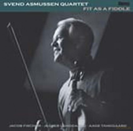 Svend Asmussen Quartet: Fit As A Fiddle [CD]