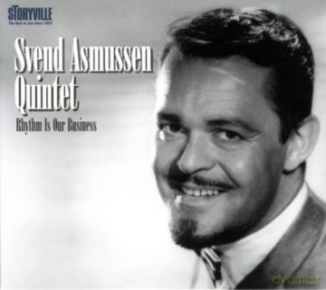 Svend Asmussen Quintet: Rythm Is Our Business [CD]