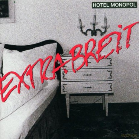 Extrabreit: Hotel Monopol [CD]