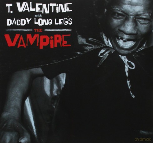 T. Valentine With Daddy Long Legs: The Vampire [CD]