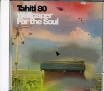 Tahiti 80: Wallpaper For The Soul [CD]