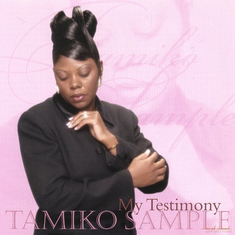 Tamiko Sample: My Testimony [CD]