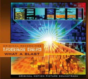 Tangerine Dream: What A Blast [CD]