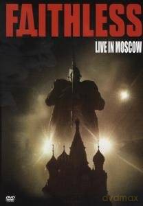 Faithless: Faithless Live In Moscow [DVD]