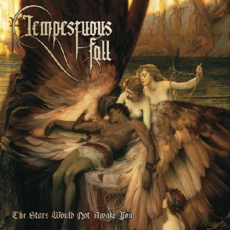 Tempestuous Fall: Stars Would Not Awake You [CD]