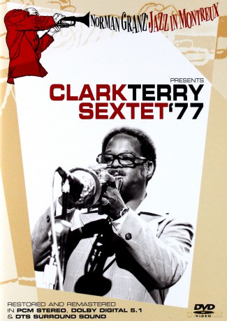 Terry Clark Sextett: Norman Granz Jazz In Montreux 1977 [DVD]