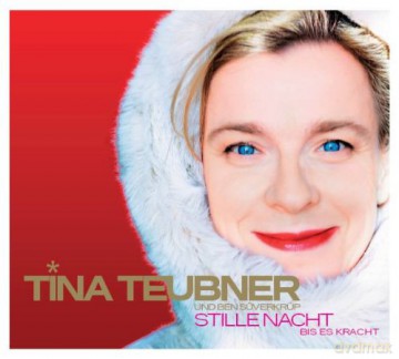 Teubner Tina: Stille Nacht Bis Es Kracht [CD]