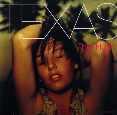 Texas: The Hush [CD]