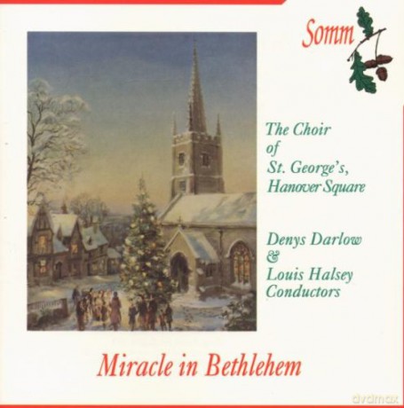 The Choir Of St Georges Hanover Square: Miracle In Betlehem [CD]