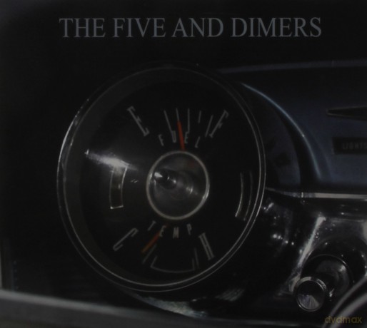 The Five And Dimers: Quarter Of A Tank [CD]
