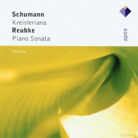 Till Fellner: Reub: Sonate,Kreisleriana [CD]