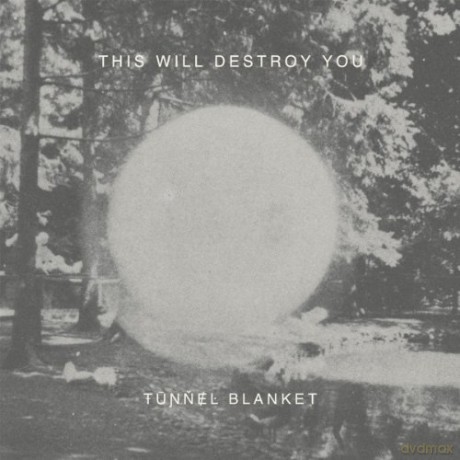 This Will Destroy You: Tunnel Blanket [CD]