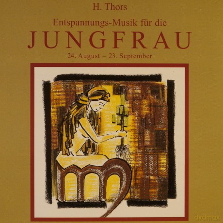 Thors H: Entspannungs - Musik Fuer Die Jungfrau [CD]