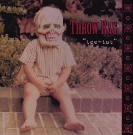 Throw Rag: Tee - Tot [CD]