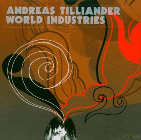 Tilliander Andreas: World Industries [CD]