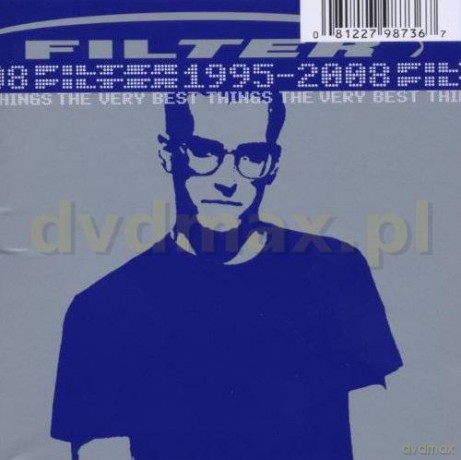 Filter: The Very Best Things (1995-2008) [CD]