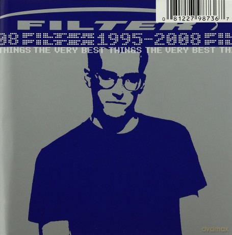 Filter: The Very Best Things (1995-2008) [CD]