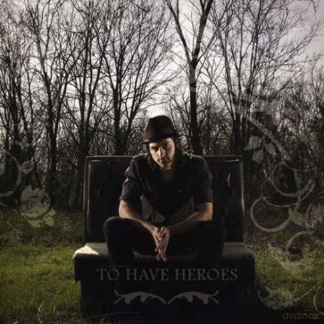 To Have Heroes: Ep [CD]