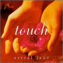 Touch: Astral Jazz [CD]