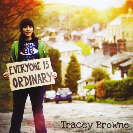 Tracey Browne: Everyone Is Ordinary [CD]