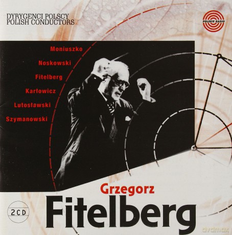 Grzegorz Fitelberg: Dyrygenci Polscy [2CD]