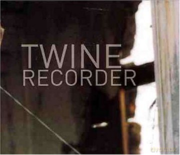 Twine: Recorder [CD]