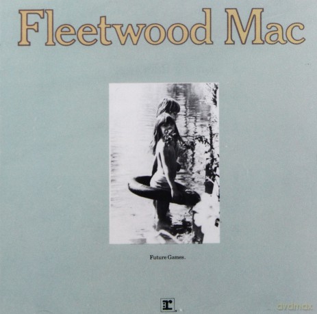 Fleetwood Mac: Future Games [CD]