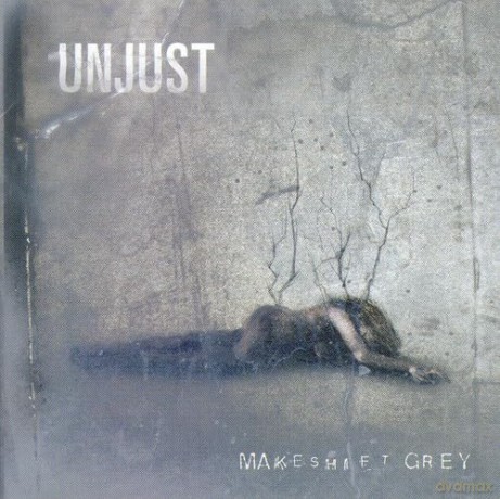 Unjust: Makeshift Grey [CD]