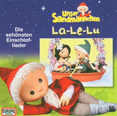 Unser Sandmaennchen: La Le Lu - Die Schoensten Einschlaflieder [CD]