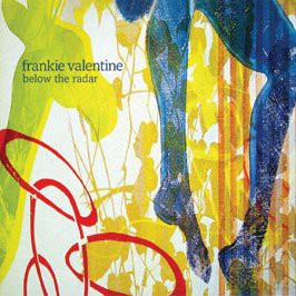 Valentine Frankie: Below The Radar [2xWinyl]