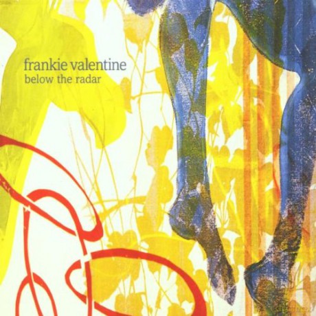 Valentine Frankie: Below The Radar [CD]