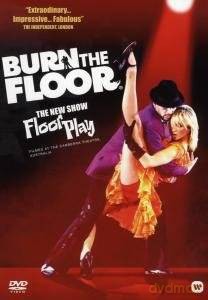 Floor Play: Burn The Floor [DVD]
