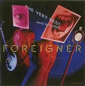Foreigner: The Very Best And Beyond [CD]