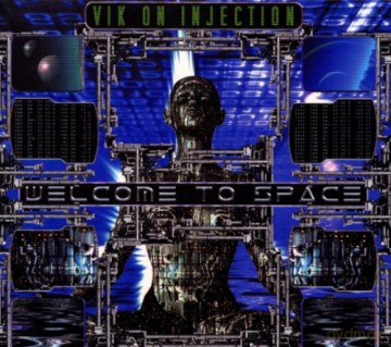 Vik On Injection: Welcome To Space [CD]