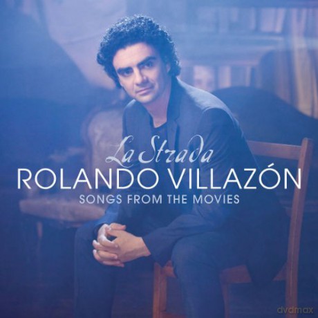 Villazon Rolando: La Strada - Songs From The Movies [CD]