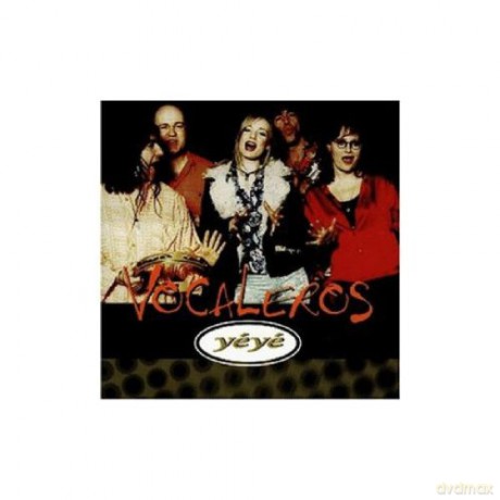 Vocaleros: Yeye [CD]
