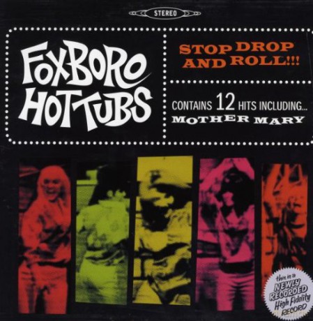 Foxboro Hottubs: Stop Drop And Roll!!! [2xWinyl]