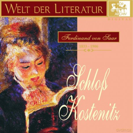 Von Saar Ferdinand: Schloss Kostenitz [2CD]