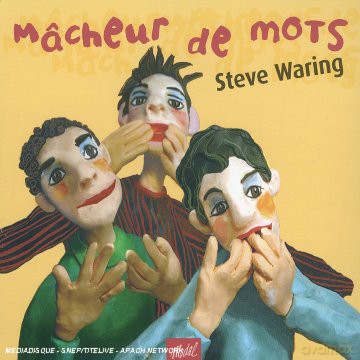 Waring Steve: Macheur De Mots [CD]