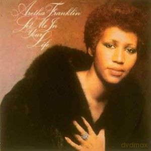 Aretha Franklin: Let In Me In Your Life [CD]