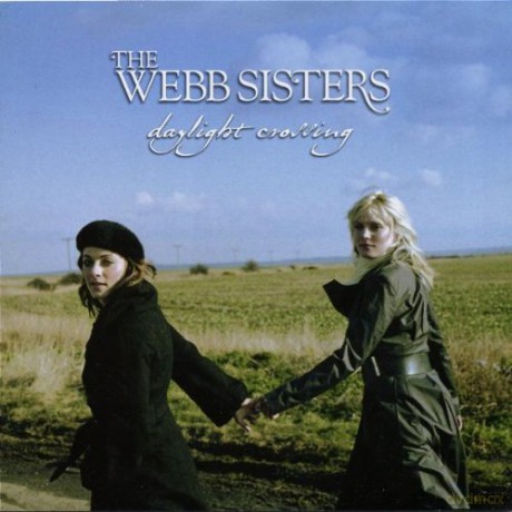 Webb Sisters: Daylight Crossing [CD]