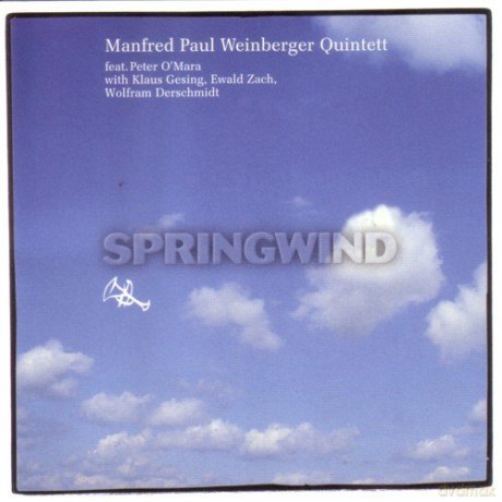 Weinberger Manfred Paul Quintett: Springwind [CD]